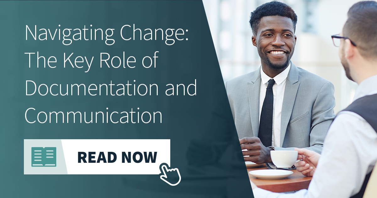 Navigating Change: The Key Role of Documentation and Communication ...