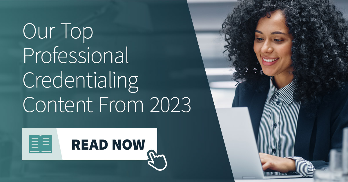 Our Top Professional Credentialing Content From 2023 | Meazure Learning